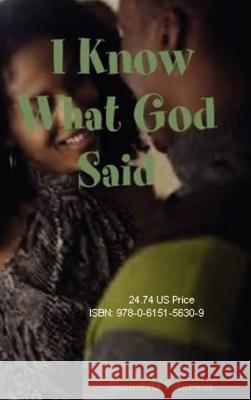 I Know What God Said (Part One) Evangelist Shanetria Peterson 9780615156309 Shanetria Peterson