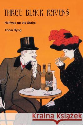 Three Black Ravens Thom Ryng 9780615159638