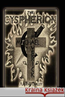 The Cyspherion Aaron Farley 9780615159652 Frosted Rob Productions