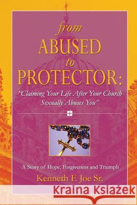 From Abused to Protector: 