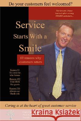 Service Starts with a Smile Cary Cavitt 9780615163093 Cary Cavitt