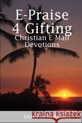 E-Praise 4 Gifting Al Allaway 9780615163628