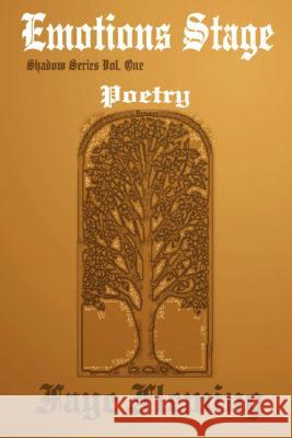 Emotions Stage Faye Fleming 9780615163710 G.Faye Fleming