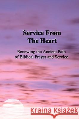 Service From the Heart , Oklahoma B'nai Noah Society 9780615164021 Oklahoma B'nai Noah Society