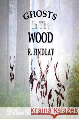 Ghosts In The Wood Ronald Findlay (Columbia University) 9780615174747 Ronald Findlay