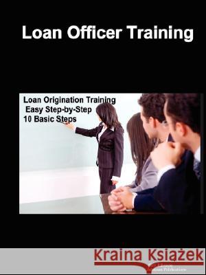 Loan Officer Training Alex Johnson 9780615177823 Alex Johnson