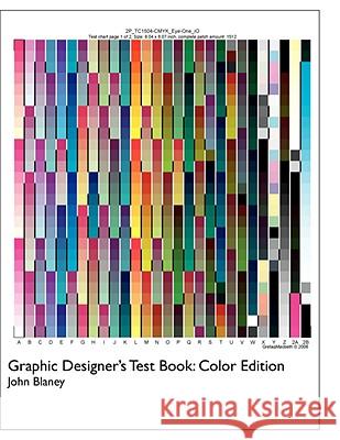 Designer's Test Book Color Edition John Blaney 9780615178479 John Blaney Publishing