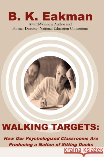 Walking Targets B. K. Eakman 9780615181226 Midnight Whistler Publishing