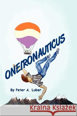 Oneironauticus Peter Luber 9780615182902