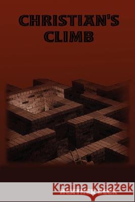 Christian's Climb Heather Beck 9780615183794