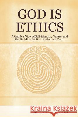 God is Ethics Mitchell Frangadakis 9780615185491 Wisdom Artists/M.J. Frangadakis
