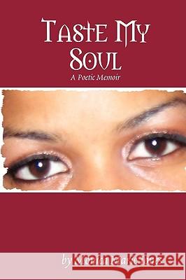 Taste My Soul Monica Marie Jones 9780615185699 Literary Loft