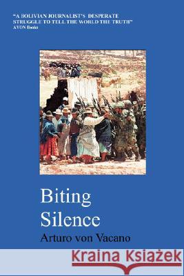 Biting Silence Arturo Von Vacano 9780615194509 Arturo von Vacano