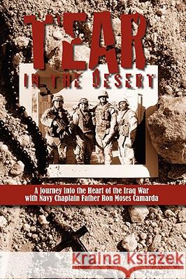 Tear in the Desert Ron Camarda 9780615195780 Ron Moses Camarda