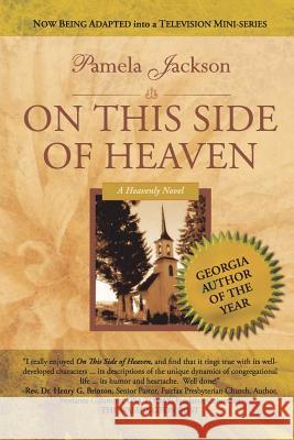On This Side of Heaven Pamela Jackson 9780615200545 Agape Publishing, Inc.