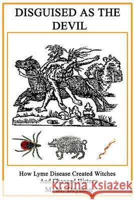 Disguised as the Devil M. M. Drymo 9780615200613 WYTHE AVENUE PRESS