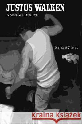 Justus Walken L. Dean Lewis 9780615200781