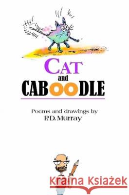 Cat and Caboodle P.D. Murray 9780615201535 Oh My Stars! Publishing