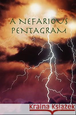 A Nefarious Pentagram marie glen 9780615205557