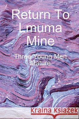 Return to Lmuma Mine Al Allaway 9780615206745