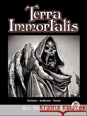 Terra Immortalis Nathan Sumsion 9780615208022 Gila Monster Games