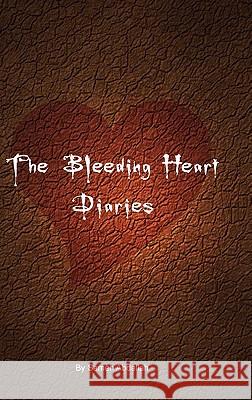 The Bleeding Heart Diaries Sameh Abdallah 9780615208732