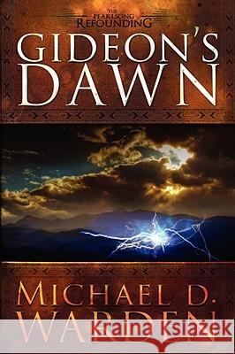 Gideon's Dawn Michael Warden 9780615215143