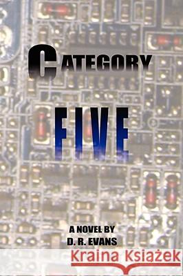 Category Five D. R. Evans 9780615215655 Engine House Books