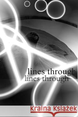 Lines Through Joel Mitchell, Robert Fontella 9780615217062 seetalk