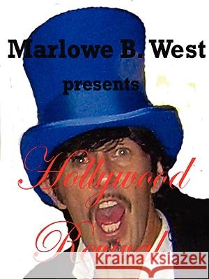 Hollywood Revival marlowe west 9780615217925