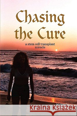Chasing the Cure Doris Razo 9780615219936