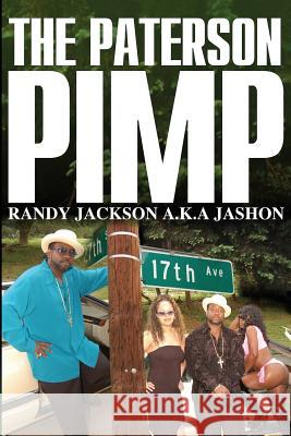 The Paterson Pimp Randy Jackso 9780615223902 J & M Production Publishing