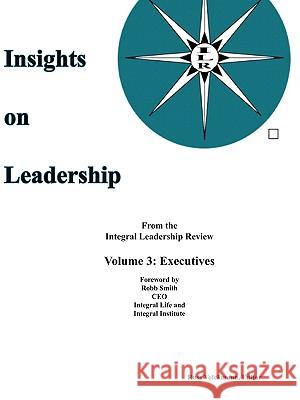 Insights on Leadership, Vol 3: Executives Volckmann, Russ 9780615233673