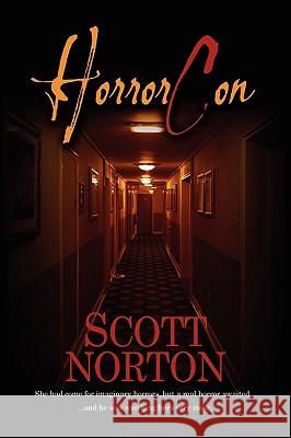 HorrorCon Scott Norton 9780615239002 Yellow Horse Publishing