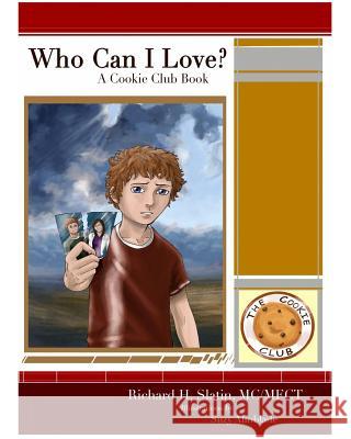 Who Can I Love? MR Richard Howard Slati 9780615244419