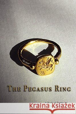 The Pegasus Ring Charlotte Hart 9780615245393