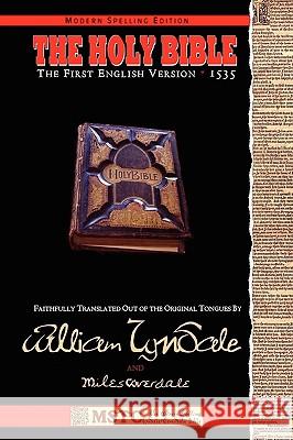 Holy Bible - MSTC William Tyndale, Shawn McDonnell, Miles Coverdale 9780615248554