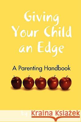 Giving Your Child an Edge JoAnn Flammer 9780615255507 Lone Loon Press