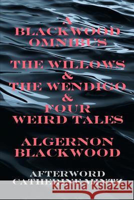 A Blackwood Omnibus Algernon Blackwood 9780615256283