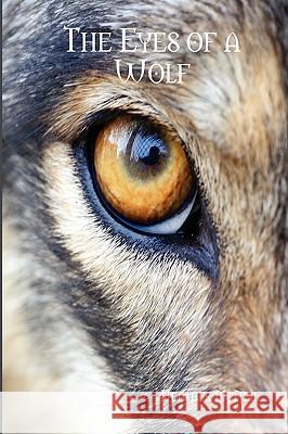 The Eyes of a Wolf Heather McNeil 9780615261706