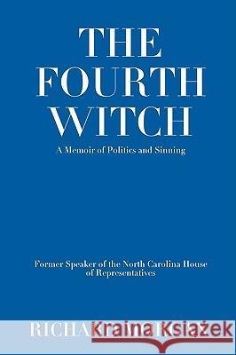 The Fourth Witch Richard Morgan 9780615263670