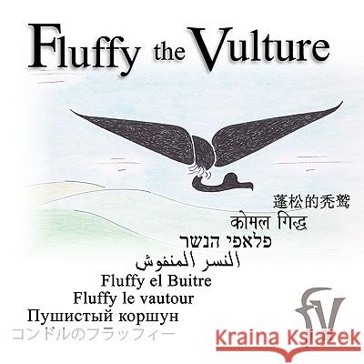 Fluffy the Vulture William A. Zicker William A. Zicker 9780615266879 Belifan