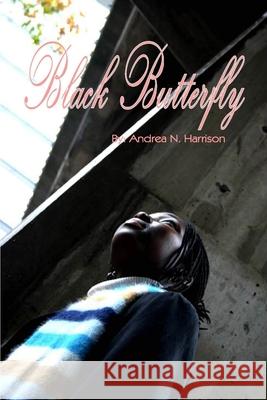 Black Butterfly Andrea Harrison 9780615286976