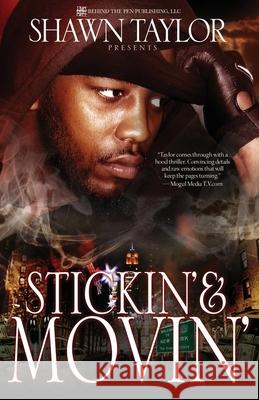 Stickin' & Movin' Shawn Taylor 9780615287959 Behind the Pen Publishing