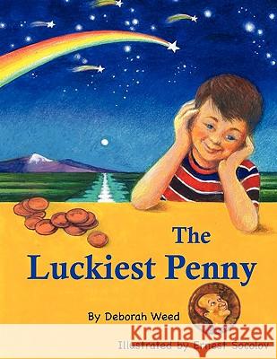 The Luckiest Penny Deborah Jean Weed Ernest Socolov 9780615289151