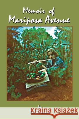 Memoir of Mariposa Avenue Bix Whitcomb 9780615310459