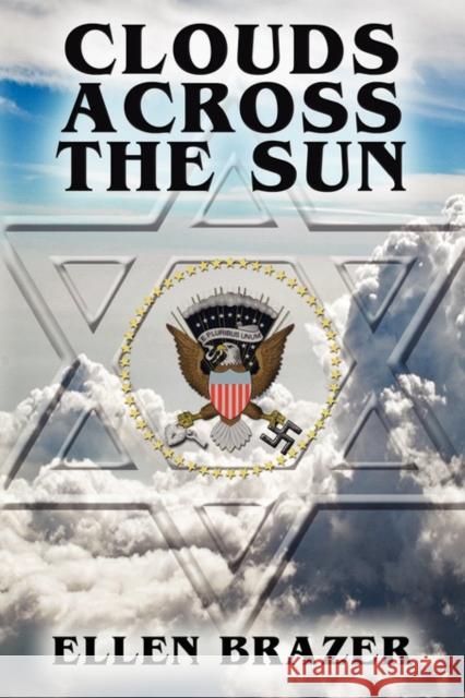 Clouds Across the Sun Ellen Brazer 9780615311401 Tcj Publishing