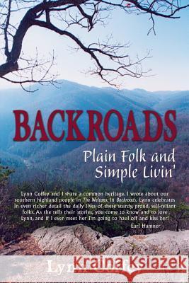 Backroads: Plain Folk and Simple Livin' Lynn Coffey 9780615312231 Lynn Coffey