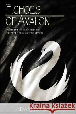 Echoes of Avalon: A Tale of Avalon Adam Copeland 9780615326962 Adam Copeland