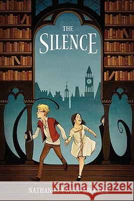 The Silence Nathaniel Ewert-Krocker Kyla Vanderklugt 9780615350462 Silent World Press
